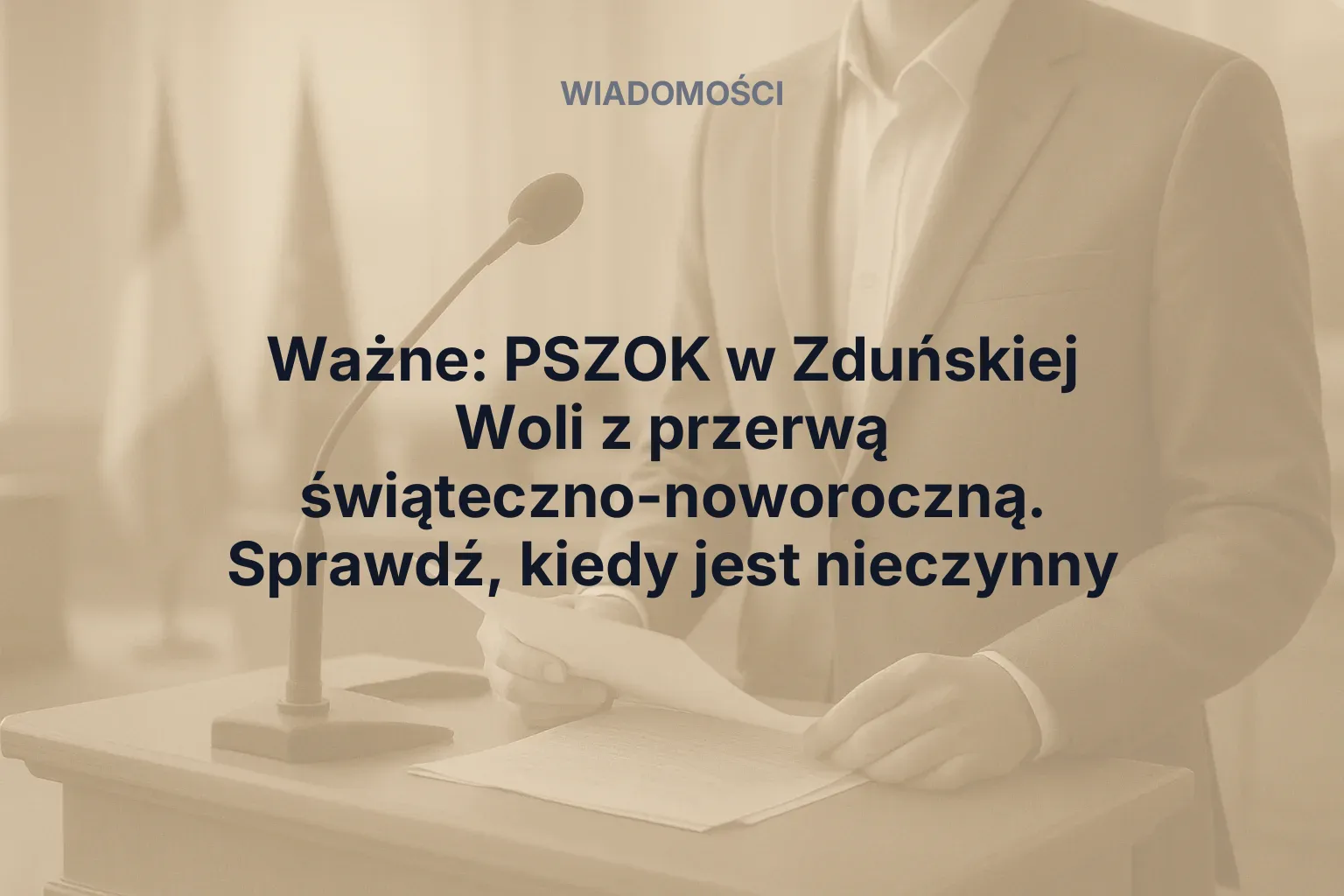 Artykuł: Ważne: PSZOK w Zduńskiej Woli z przerwą świąteczno-noworoczną. Sprawdź, kiedy jest nieczynny