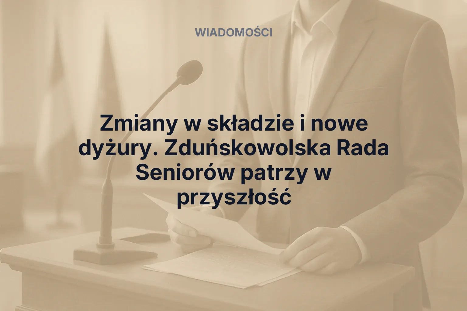 Artykuł: Zmiany w składzie i nowe dyżury. Zduńskowolska Rada Seniorów patrzy w przyszłość
